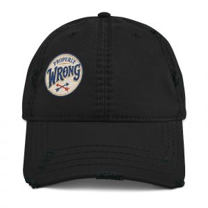 Properly Wrong Distressed Dad Cap