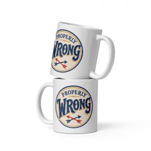 Properly Wrong Mug - White